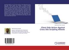 Copertina di Client Side Action Against Cross Site Scripting Attacks