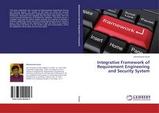 Обложка Integrative Framework of Requirement Engineering and Security System
