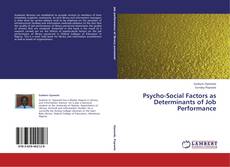 Bookcover of Psycho-Social Factors as Determinants of Job Performance