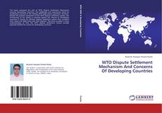 Buchcover von WTO Dispute Settlement Mechanism And Concerns Of Developing Countries