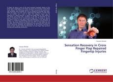 Copertina di Sensation Recovery in Cross Finger Flap Repaired Fingertip Injuries
