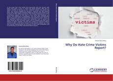 Capa do livro de Why Do Hate Crime Victims Report? 