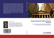 Copertina di Organizational Ethics Across Sectors