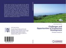Bookcover of Challenges and Opportunities of Ecotourism Development