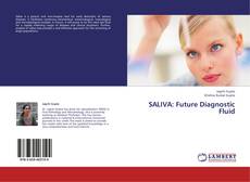 Portada del libro de SALIVA: Future Diagnostic Fluid