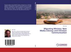 Buchcover von Migrating Ministry: New Media Literacy and Christian Communication