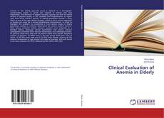 Clinical Evaluation of Anemia in Elderly kitap kapağı