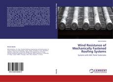 Copertina di Wind Resistance of Mechanically Fastened Roofing Systems