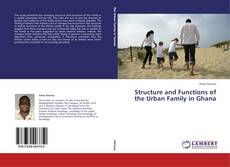 Capa do livro de Structure and Functions of the Urban Family in Ghana 