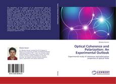 Couverture de Optical Coherence and Polarization: An Experimental Outlook