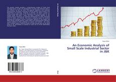 Portada del libro de An Economic Analysis of Small Scale Industrial Sector in J&K