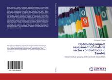 Capa do livro de Optimizing impact assessment of malaria vector control tools in Zambia 