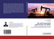 Buchcover von Oil well Production optimization by PAIGL