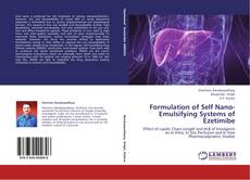 Buchcover von Formulation of Self Nano-Emulsifying Systems of Ezetimibe