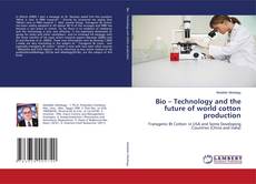 Bio – Technology and the future of world cotton production的封面