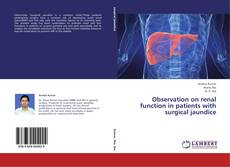 Portada del libro de Observation on renal function in patients with surgical jaundice