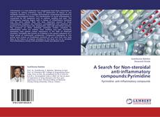 Buchcover von A Search for Non-steroidal anti-inflammatory compounds:Pyrimidine