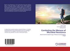 Bookcover of Combating the Menace of Microbial Resistance