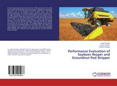 Buchcover von Performance Evaluation of Soybean Reaper and Groundnut Pod Stripper