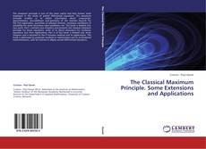 Buchcover von The Classical Maximum Principle. Some Extensions and Applications