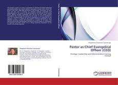 Portada del libro de Pastor as Chief Evangelical Officer (CEO)