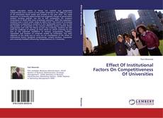 Bookcover of Effect Of Institutional Factors On Competitiveness Of Universities