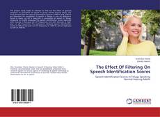 Portada del libro de The Effect Of Filtering On Speech Identification Scores