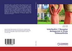 Bookcover of Interleukin-1 Receptor Antagonist in Knee Osteoarthritis