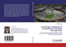 Обложка Centrifuge modelling of contaminant transport through soils