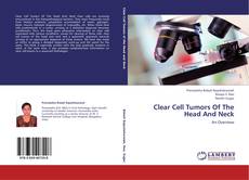 Buchcover von Clear Cell Tumors Of The Head And Neck