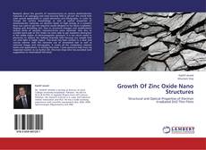 Growth Of Zinc Oxide Nano Structures kitap kapağı