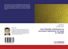 Couverture de Eco friendly substance on corrosion behaviour of steel in 1M HCl