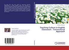 Teaching Culture in English Classroom - Transcultural Approach kitap kapağı