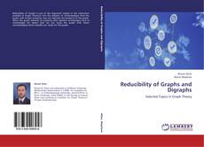 Copertina di Reducibility of Graphs and Digraphs