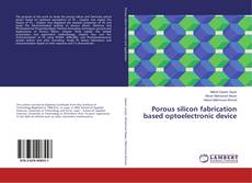 Copertina di Porous silicon fabrication based optoelectronic device