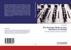 Copertina di The Strategic Make-or-Buy Decisions on Design