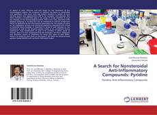 A Search for Nonsteroidal Anti-Inflammatory Compounds: Pyridine的封面