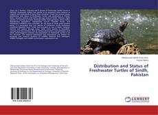 Portada del libro de Distribution and Status of Freshwater Turtles of Sindh, Pakistan