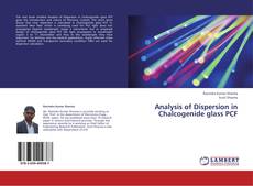 Bookcover of Analysis of Dispersion in Chalcogenide glass PCF