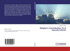 Buchcover von Religion's Contribution To A Peaceful World