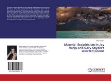 Buchcover von Material Ecocriticism in Joy Harjo and Gary Snyder's selected poems