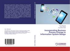 Incorporating Business Process Change in Information System Design kitap kapağı