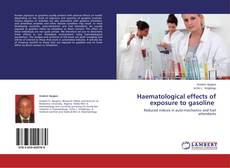 Couverture de Haematological effects of exposure to gasoline