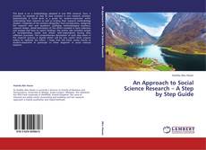 Couverture de An Approach to Social Science Research – A Step by Step Guide