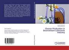 Buchcover von Cleaner Production in Downstream Lubricants Industry