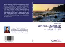 Couverture de Borrowing and Adaptation of Loanwords