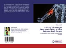 Portada del libro de Efficacy of Strength Exercises on Grip & Wrist Extensor Peak Torque