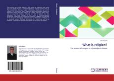 Portada del libro de What is religion?