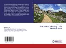 Couverture de The effects of using L1 in listening tests