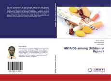 Portada del libro de HIV/AIDS among children in Uganda